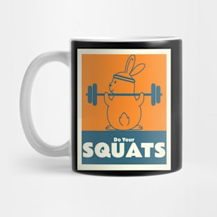 Do Your Squats Rabbit Mug